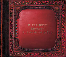 [3rd ALBUM]Entrust ～the name of MELL～
